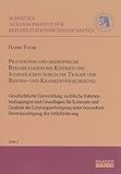 Prävention und medizinische Rehabilitation bei Kindern und Jugendlichen durch die Träger der Renten- und Krankenversicherung: Geschichtliche ... der Humboldt-Universität zu Berlin)