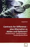 Contracts for Difference - eine Alternative zu Aktien und Optionen?: Produktanalyse - Anlagestrategien - Handlung