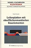 Leiterplatten mit oberflächenmontierten Bauelementen: Technik oberflächenmontierter Bauelemente (SMD) - Entwerfen, Fertigen, Bestücken, Löten von ... Bauelementen (Vogel-Fachbücher)