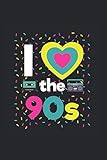 90er Jahre Outfit I Love the 90s Retro Party Verkleidung: 6x9 Notizb