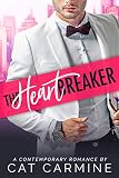 The Heartbreaker (Breaking All The Rules Book 3) (English Edition)