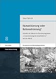Humanisierung oder Rationalisierung?: Arbeiter als Akteure im Bundesprogramm 'Humanisierung des Arbeitslebens' bei der VW AG (Perspektiven der Wirtschaftsgeschichte)
