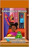 Grandpa's Wings (English Edition)