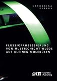 Fluessigprozessierung von Multischicht-OLEDs aus kleinen Molek