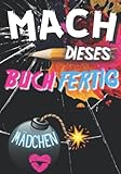 Mach dieses buch fertig mädchen 12: Spring in eine pfütze, mit seinem Notizbuch duschen, Karikaturen, und viele andere Herausforderung