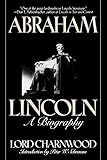 Abraham Lincoln: A Biography