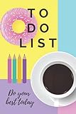 Inspirierende To-Do Liste 'Tu Dein Bestes heute' Geschenk, Notizbuch mit Spruch des Tages und Essens-Planer, Notizbereich: Inspirational To-Do List ... quote of the day, meal p