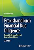 Praxishandbuch Financial Due Diligence: Finanzielle Kernanalysen bei Unternehmensk