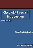 Cisco ASA Firewall - Introduction - Version 9.0 (Cisco Pocket Guides Book 2) (English Edition)