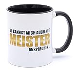 Golebros Du Kannst Mich auch mit Meister ansprechen Tasse Becher Geschenk bestandene Prüfung Handwerksmeister Ausbildung Meisterprüfung bestanden Meistergeschenk