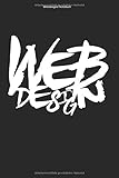 Webdesigner Notizbuch: 100 Seiten | Punkteraster | Website Internet Entwicklung Coder Design Team Designer Programmierer Entwickeln Homepage Programmieren Entwickler Geschenk