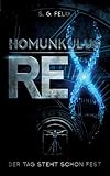 Homunkulus Rex: Der Tag