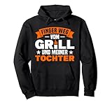 Finger Weg Vom Grill Und Meiner Tochter Grillmeister Pullover H