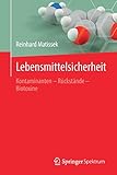 Lebensmittelsicherheit: Kontaminanten – Rückstände – Biotox