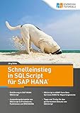 Schnelleinstieg in SQLScript für SAP HAN