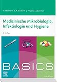 BASICS Medizinische Mikrobiologie, Hygiene und Infektiolog