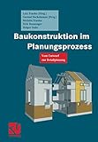 Baukonstruktion im Planungsprozess: Vom Entwurf zur Detailplanung