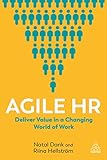 Agile HR: Deliver Value in a Changing World of Work