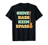 Bass Gitarre | Ohne Bass kein Spass Musik Bassist Rockmusik T-S