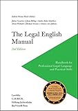 The Legal English Manual: Handbook for Professional Legal Language and Practical Sk