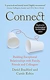 Connect: Building Exceptional Relationships with Family, Friends and Colleagues (English Edition)