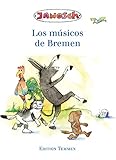 Los músicos de Bremen. Spanische Sonderausgabe der Bremer Stadtmusikanten: Sonderausgabe sp