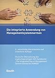 Die integrierte Anwendung von Managementsystemnormen: Deutsche Übersetzung des englischsprachigen ISO-Handbuchs 'The Integrated Use of Management System Standards (IUMSS)' (Beuth Praxis)