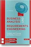 Business Analysis und Requirements Engineering: Produkte und Prozesse nachhaltig verb