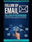 Follow Up Email: Follow up responders - Benefits of email marketing with Aweb