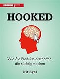 Hooked: Wie Sie Produkte erschaffen, die süchtig