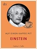 Auf einen Kaffee mit Einstein (dtv Fortsetzungsnummer 50, Band 34546)