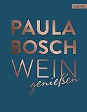 Wein genießen: Das Weinwissen Deutschlands bekanntester Sommeliè