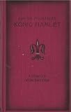 König Hamlet. Ludwig II. von Bayern. Deutsch von Hermann Fauler. 4.-6. Tsd. Portrait-Frontispiz. Sauberer OPpbd., attraktive Gestaltung, mit Farbkopfschnitt. - 290 S. (pages)