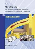 Abiturtraining 2022 - BWL mit Rechnungswesen und Controlling: für das berufliche Gymnasium Wirtschaft in N