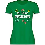 Sprüche Statement mit Spruch - Ich Hasse Menschen Kinderschrift - weiß - L - Grün - Tshirt ich Hasse Menschen - L191 - Tailliertes Tshirt für Damen und Frauen T-S