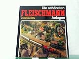 Die schönsten Fleischmann-Anlag