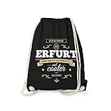 Fashionalarm Turnbeutel - Ich komme aus Erfurt - Bin viel Cooler als du | Fun Rucksack mit Spruch als Geschenk Idee für stolze Erfurter, Schwarz One S