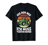 Aus Dem Weg Ich Muss Traktor Fahren Landwirt Bauer Trecker T-S