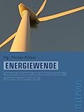 Energiewende (Telepolis): Was ist geschafft, was steht noch an - und was klapp