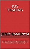 Day Trading: Crypto Currency, Blockchain, Mining, Assets Investment, Technical Data Analysis, Economy Explained, Investing Strategies, Market Revolution, ... Profit & Strategy. (English Edition)