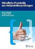 Mündliche Protokolle aus Heilpraktikerprüfung