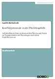 Konfliktpotentiale in der Flüchtlingshilfe: Auf dem Weg zu einer professionellen Theorie und Praxis der Sozialen Arbeit mit Flüchtlingen nach Silvia Staub-B