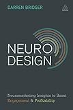 Neuro Design: Neuromarketing Insights to Boost Engagement and Profitability (English Edition)