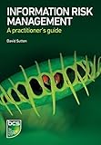 Information Risk Management: A practitioner's g