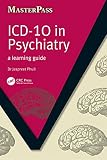 ICD 10 in Psychiatry: A Learning Guide (English Edition)