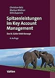 Spitzenleistungen im Key Account Management: Das St. Galler KAM-Konzep