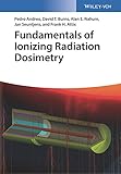 Fundamentals of Ionizing Radiation Dosimetry (English Edition)