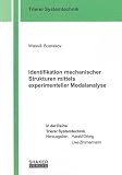 Identifikation mechanischer Strukturen mittels experimenteller Modalanalyse (Trierer Systemtechnik)