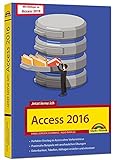 Access 2019 / 2016: - Handbuch für Tabellen, Formulare, SQL, Datenbank, VBA - mit vielen Beisp
