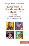 Geschichte der deutschen Literatur Bd. I: Vom Mittelalter bis zur Romantik (Beck Paperback)